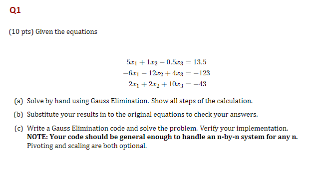 Q 1 ( 1 0 pts ) Given the equations 5 x 1 + 1 x 2