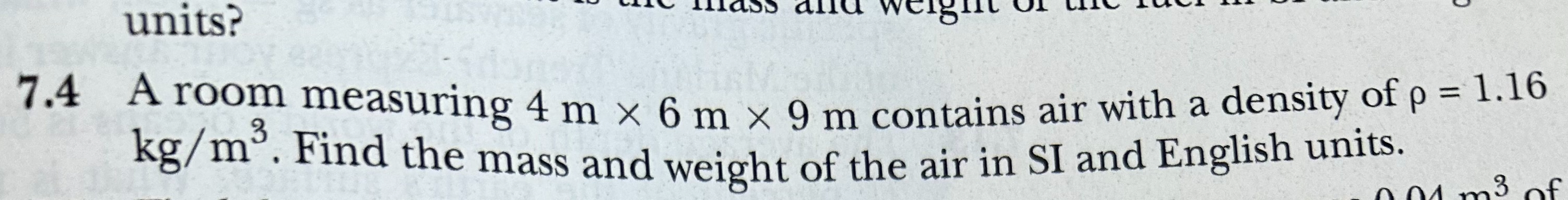 7 . 4 A room measuring 4 m 6 m 9 m contains air