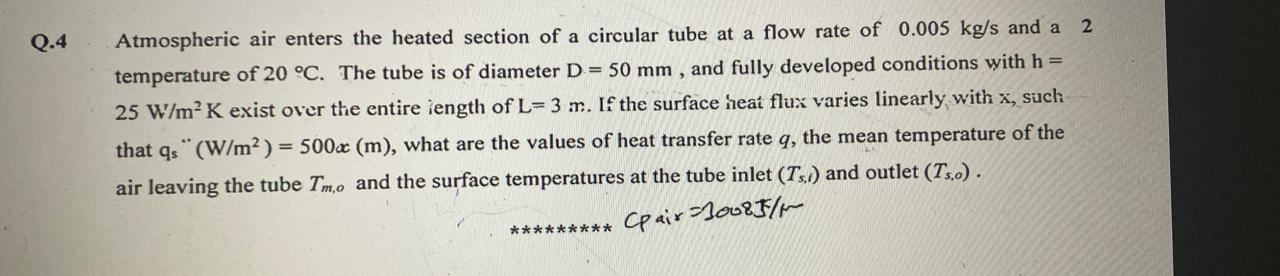 Q . 4 Atmospheric air enters the heated section