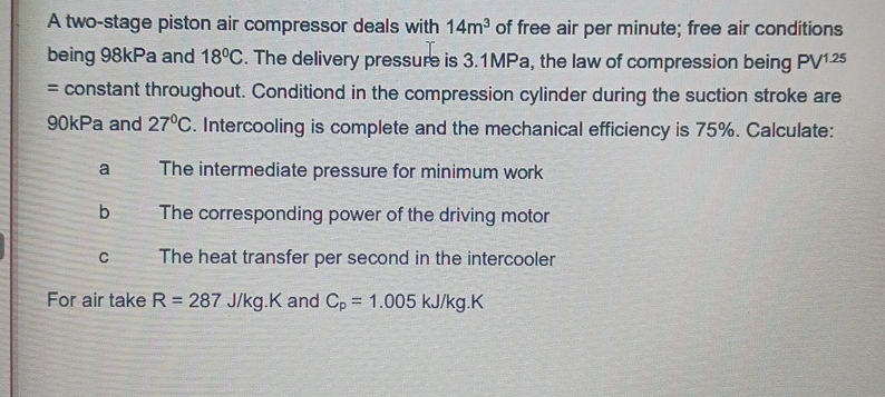 A two - stage piston air compressor deals with 1