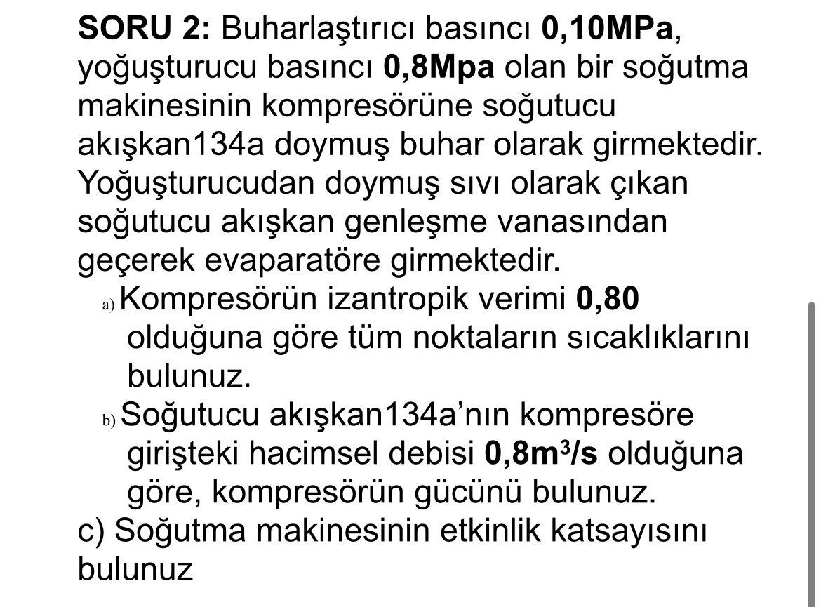 SORU 2 : Buharla t c bas nc 0 , 1 0 MPa, yo u