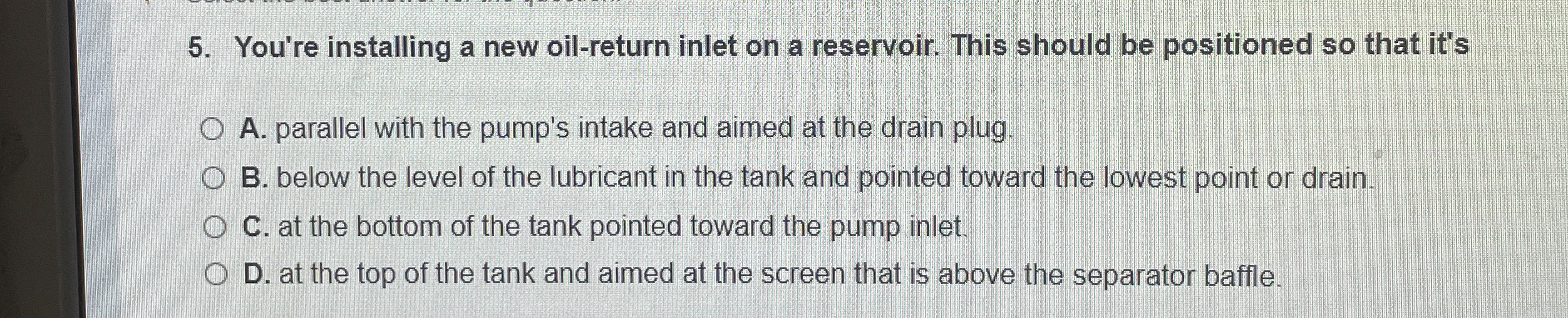 You're installing a new oil - return inlet on a