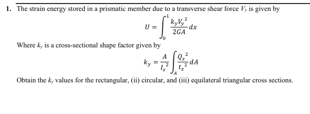The strain energy stored in a prismatic member