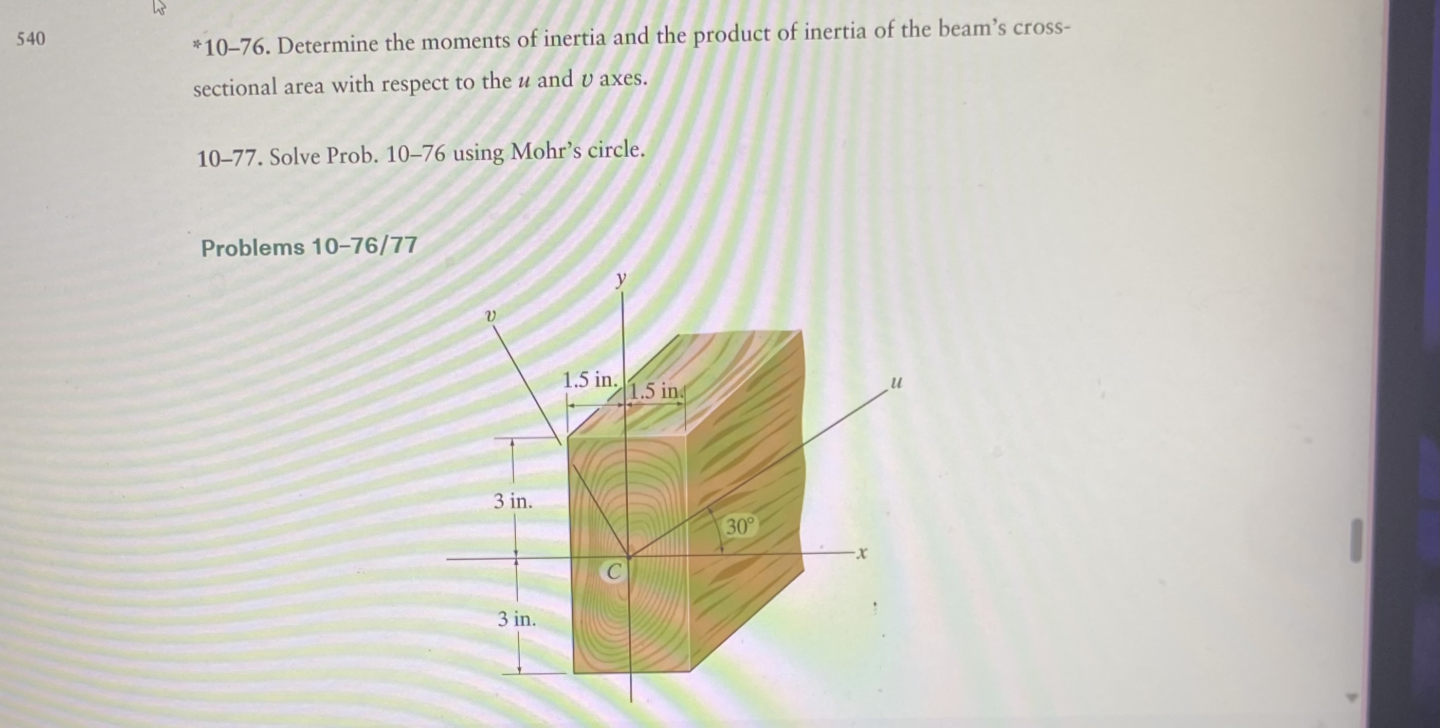 * 1 0 - 7 6 . Determine the moments of inertia