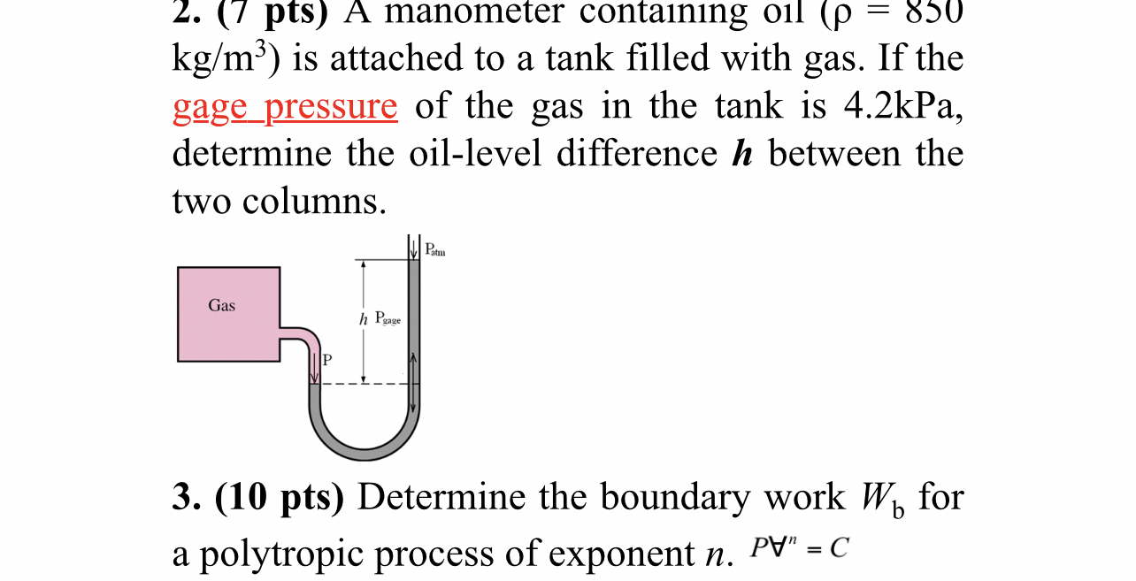 ( 7 pts ) A manometer contanning oil ( = 8 5 0 k