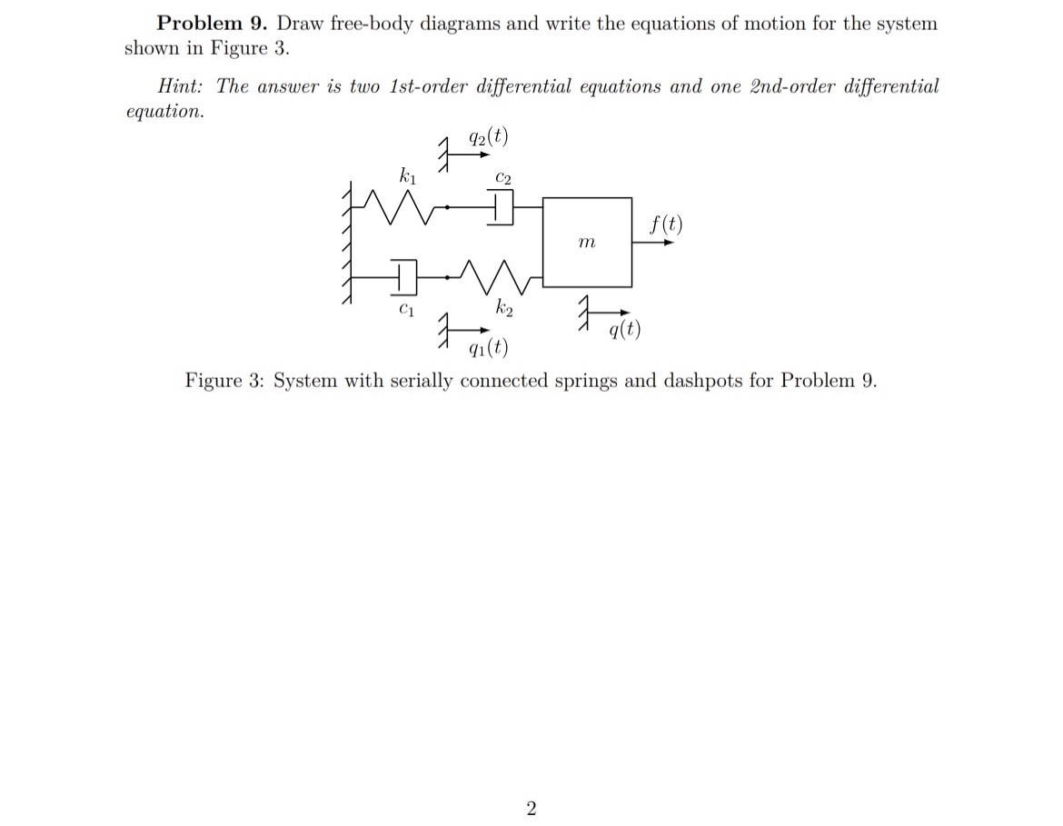M Problem 9 . Draw free - body diagrams and write