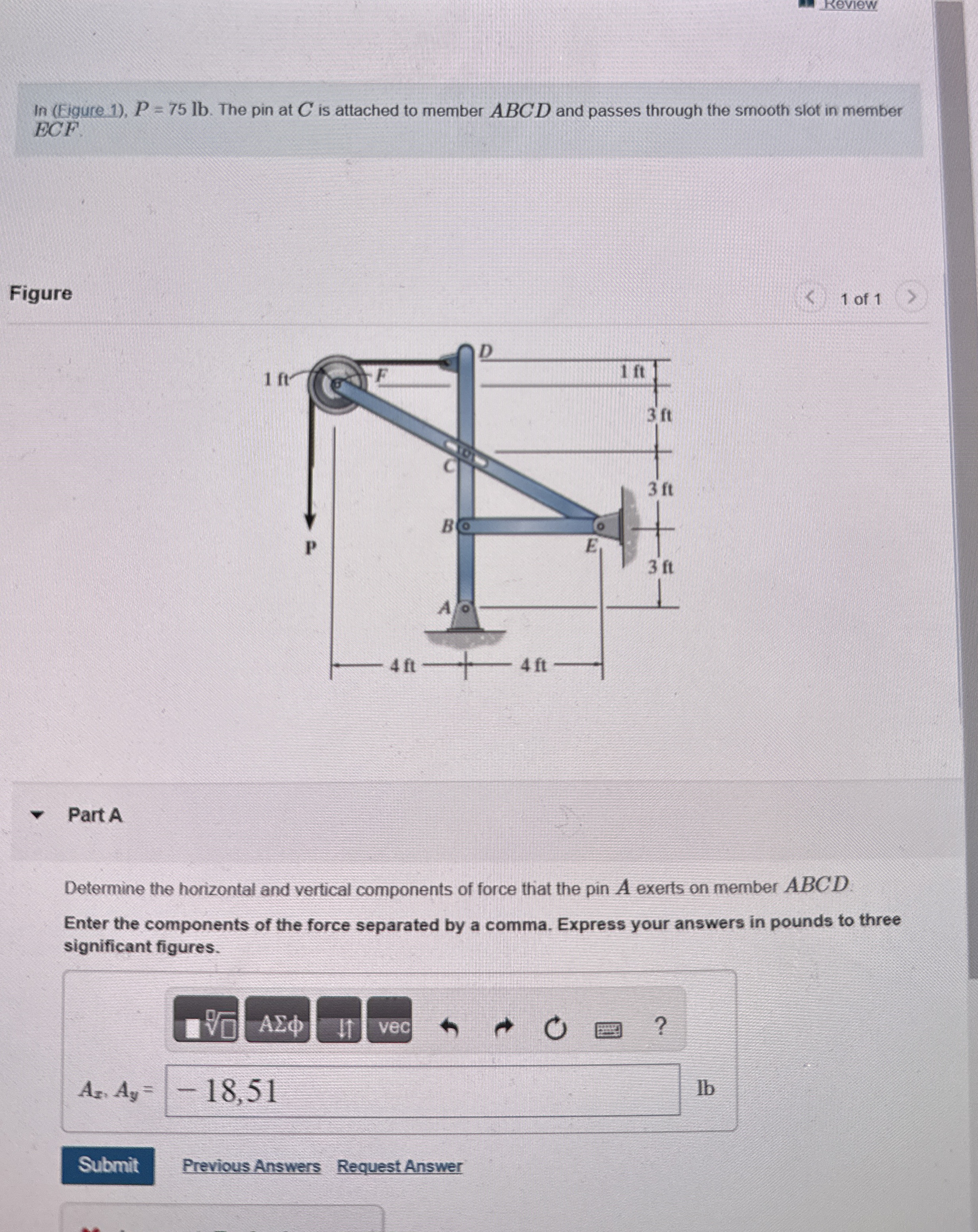 In ( Eigure 1 ) , P = 7 5 l b . The pin at C is