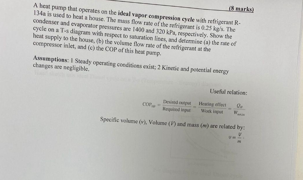 1 3 4 a is used to heat a house. The ideal vapor