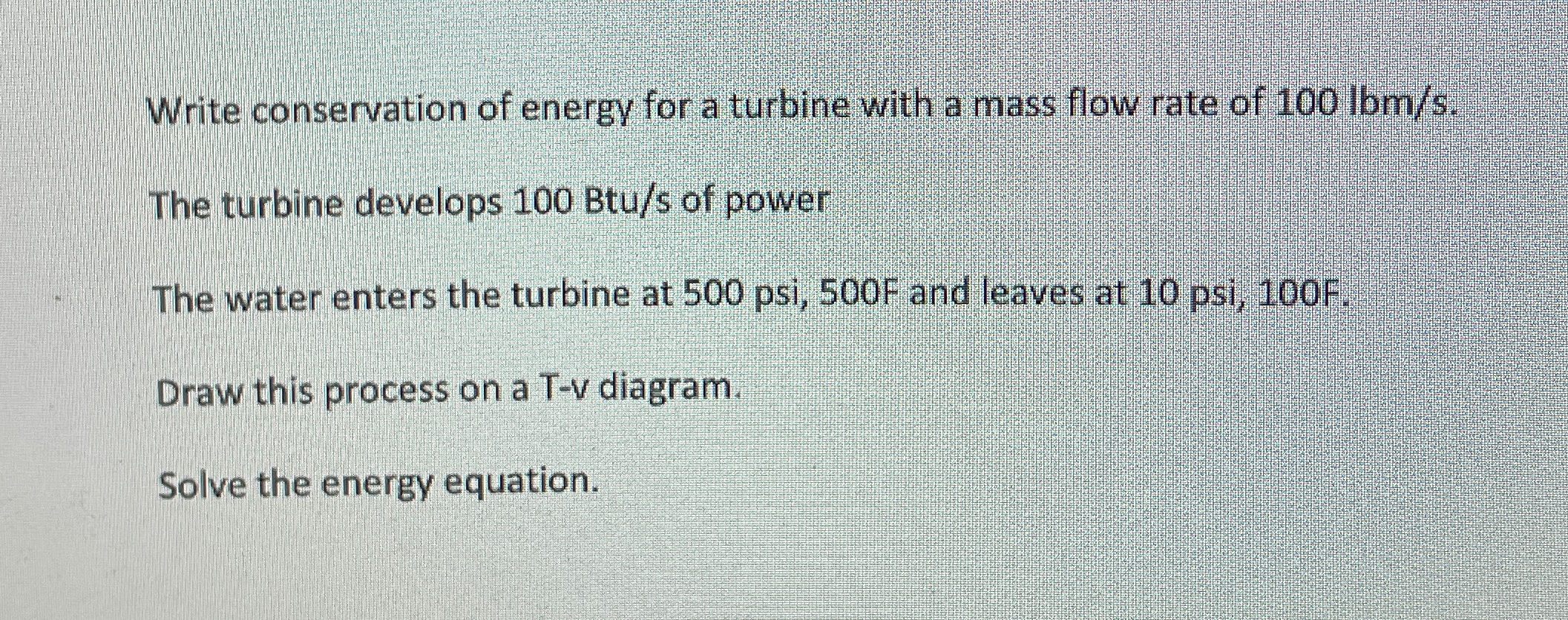 Write conservation of energy for a turbine with a