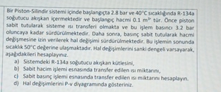 Bir Piston - Silindir sistemi i inde baslang cta