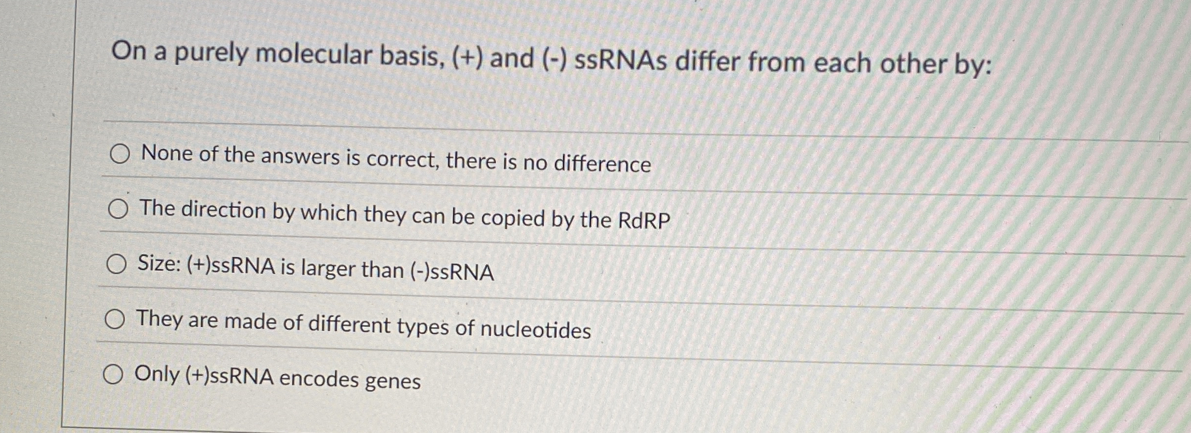 On a purely molecular basis, ( + ) and ( - )