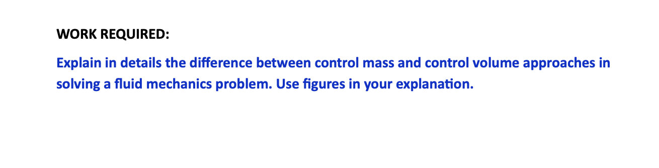WORK REQUIRED: Explain in details the difference