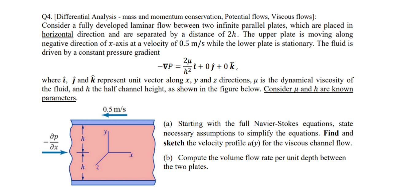 Q 4 . [ Differential Analysis - mass and momentum