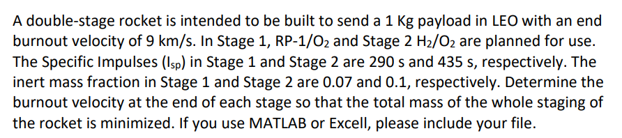 A double - stage rocket is intended to be built
