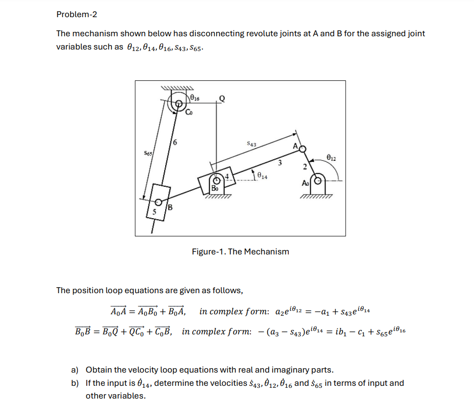 Problem - 2 The mechanism shown below has