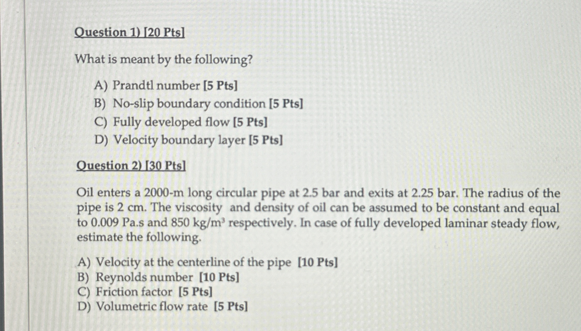 Question 1 ) [ 2 0 Pts ] What is meant by the