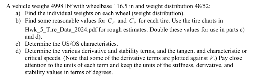 A vehicle weighs 4 9 9 8 lbf with wheelbase 1 1 6