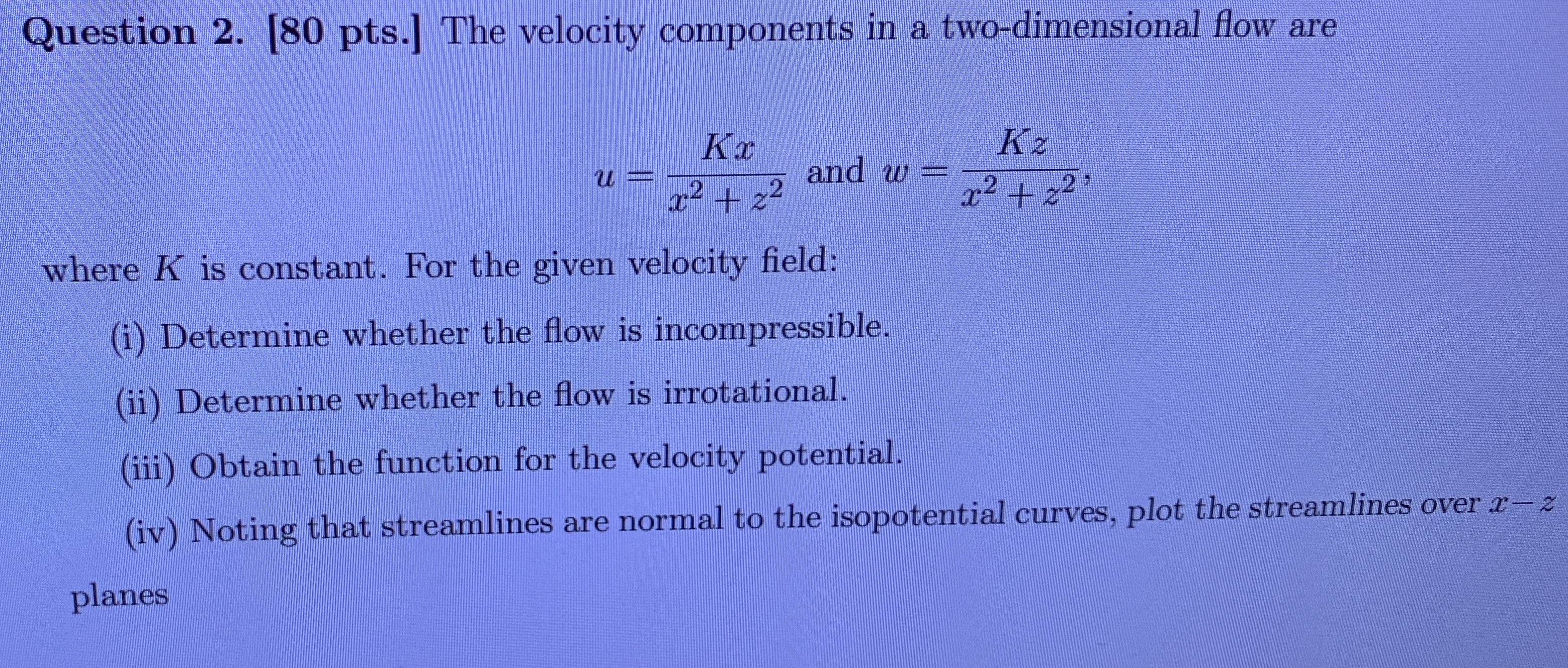 Question 2 . [ 8 0 pts . ] The velocity