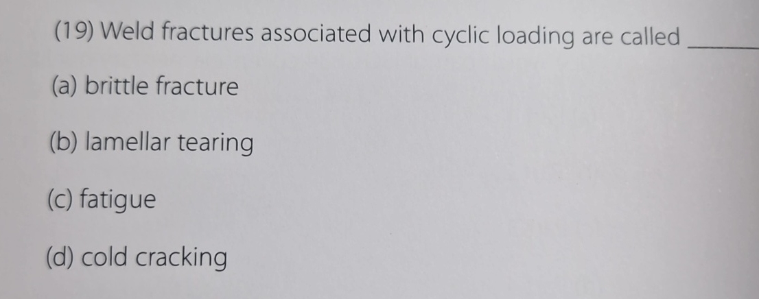 ( 1 9 ) Weld fractures associated with cyclic
