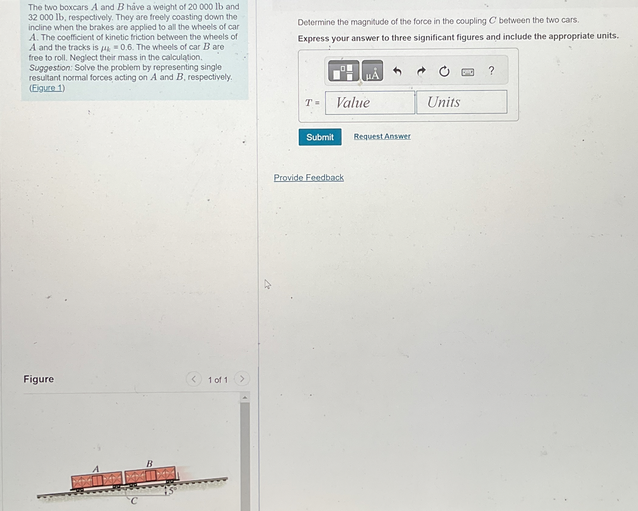 The two boxcars A and B h ve a weight of 2 0 0 0