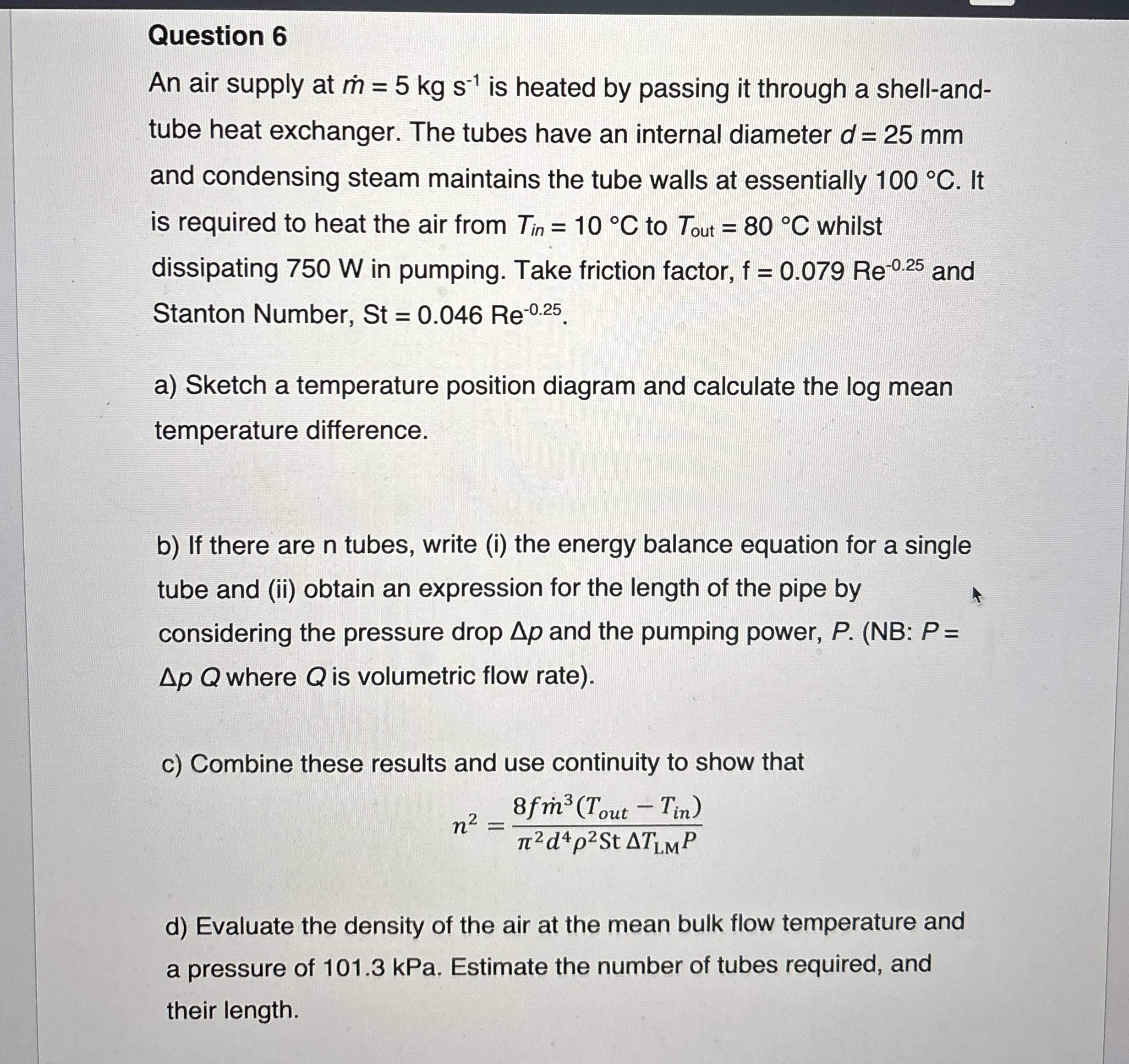 Question 6 An air supply at m = 5 k g s - 1 is