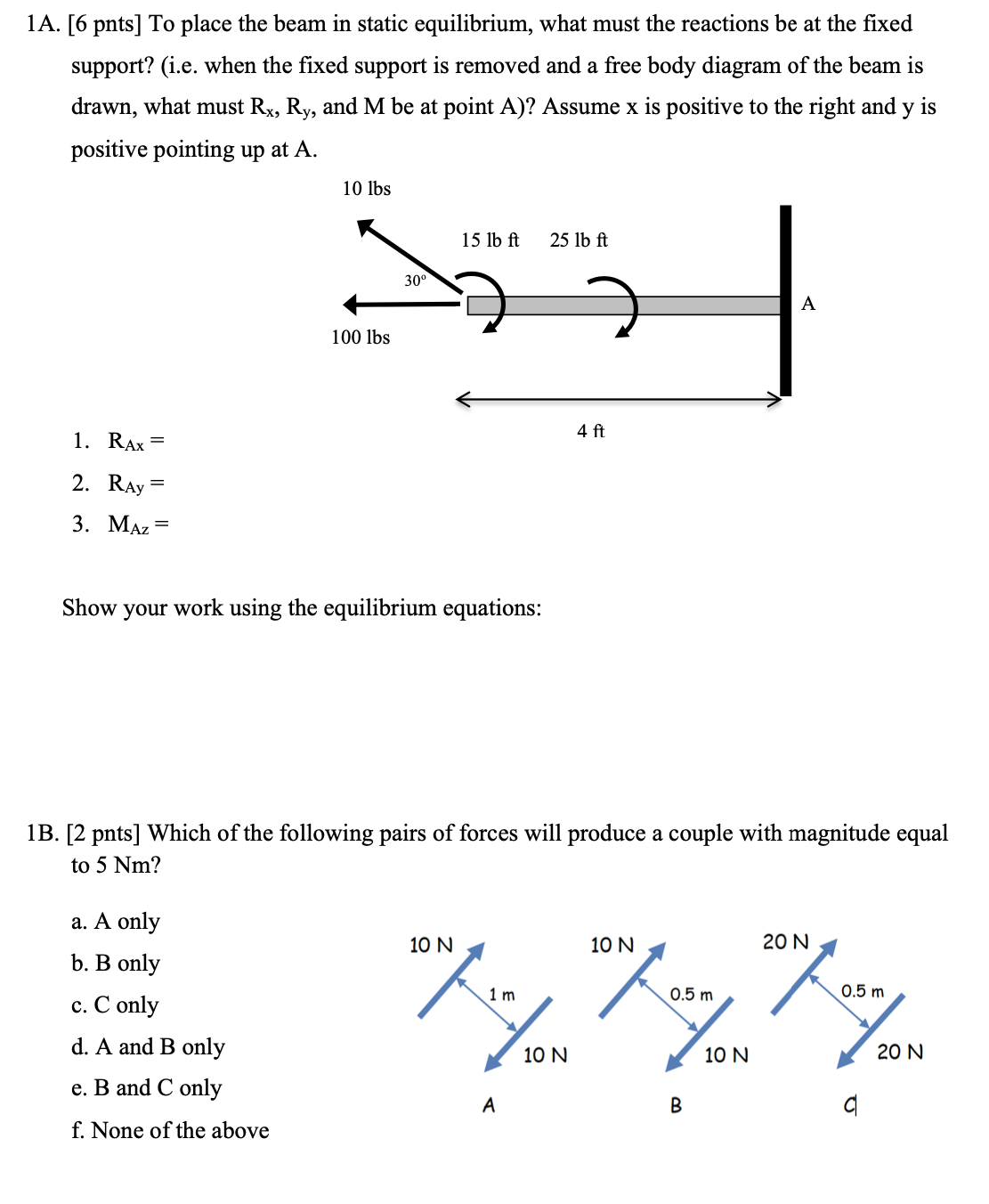 Provide explanations please: 1 A . [ 6 pnts ] To