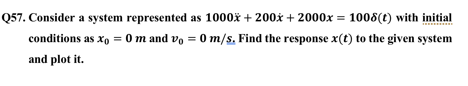 Q 5 7 . Consider a system represented as 1 0 0 0