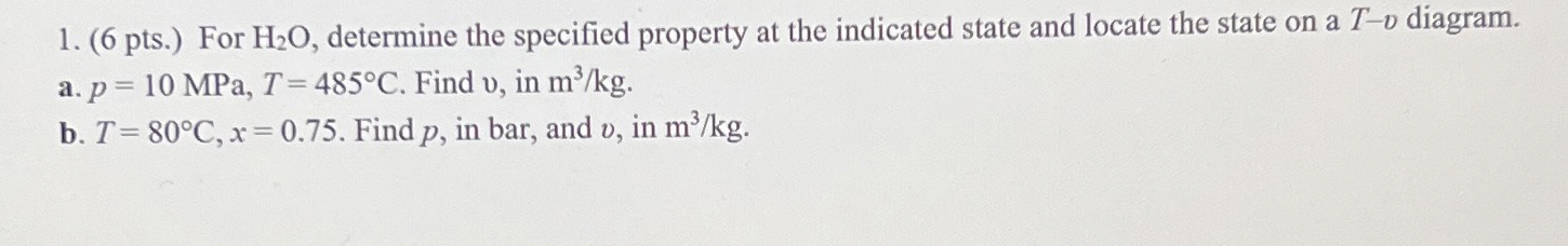 ( 6 pts . ) For H 2 O , determine the specified