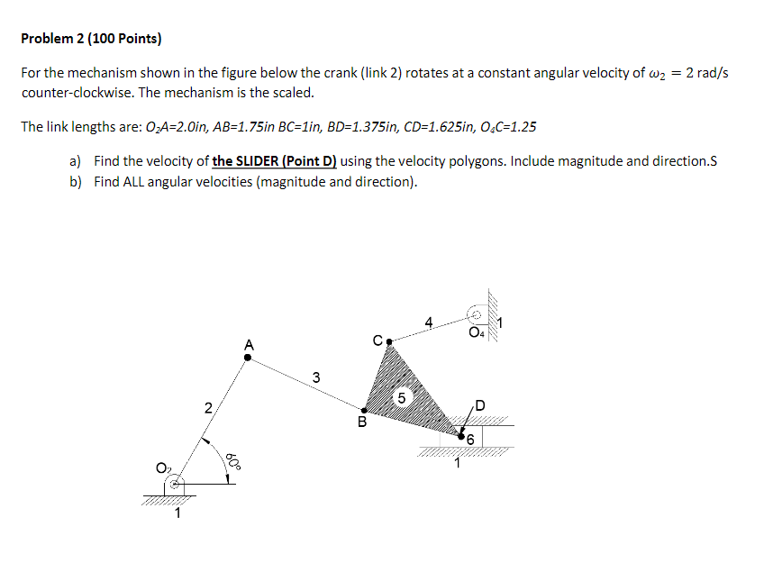 Problem 2 ( 1 0 0 Points ) For the mechanism