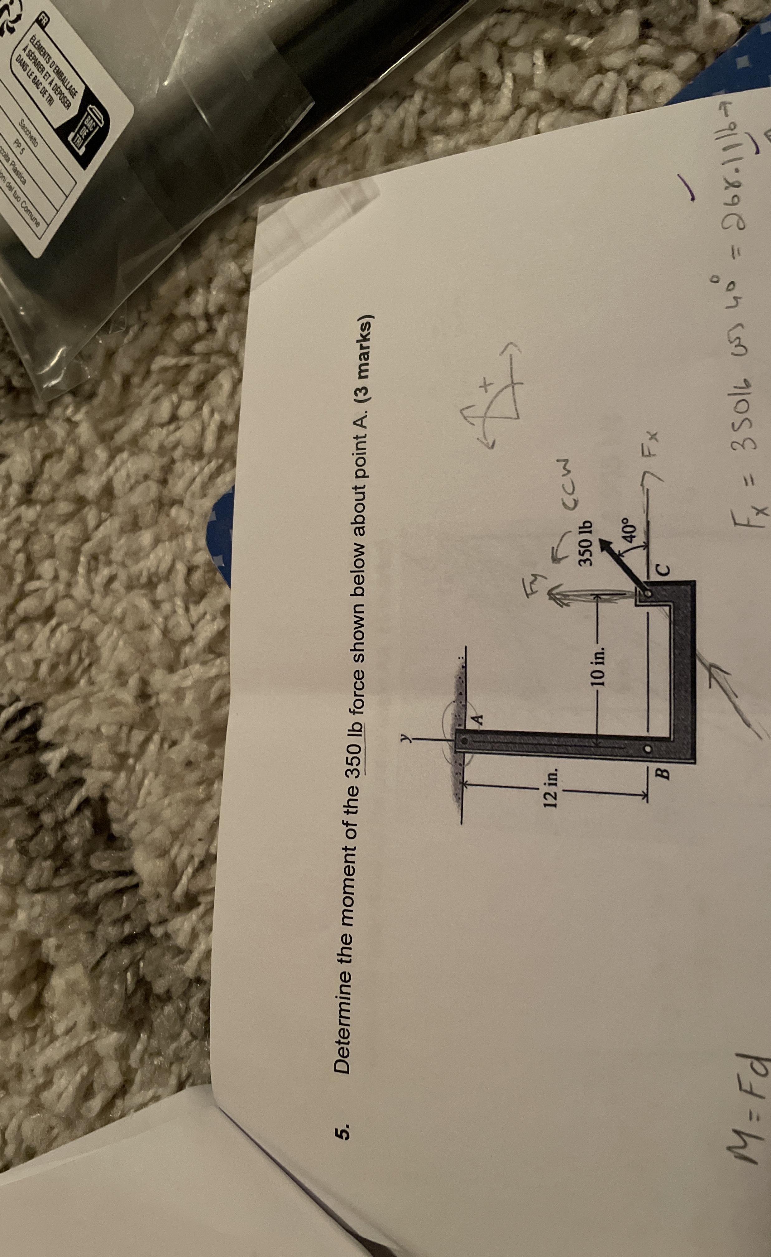 Determine the moment of the 3 5 0 lb force shown