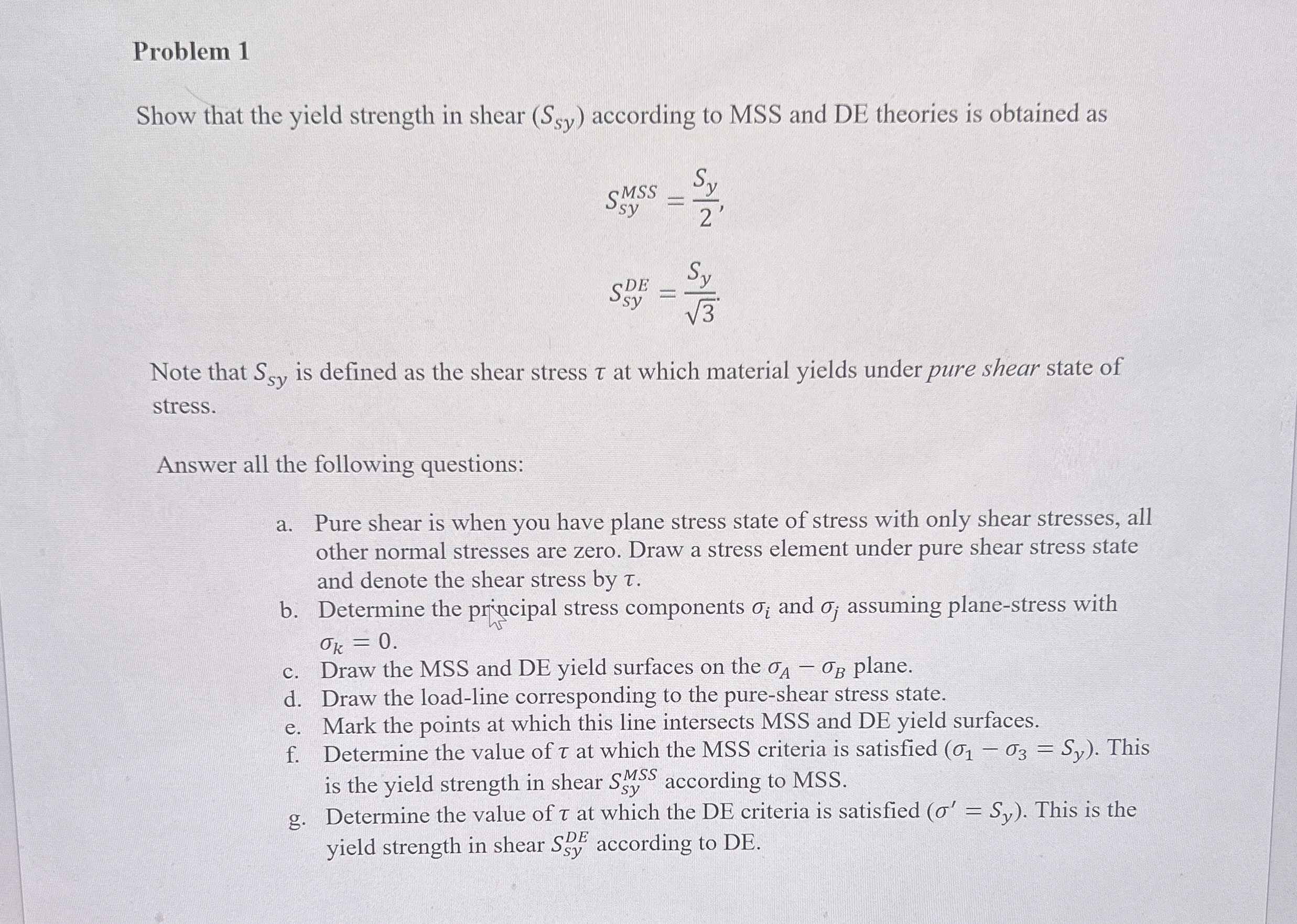 Problem 1 Show that the yield strength in shear (