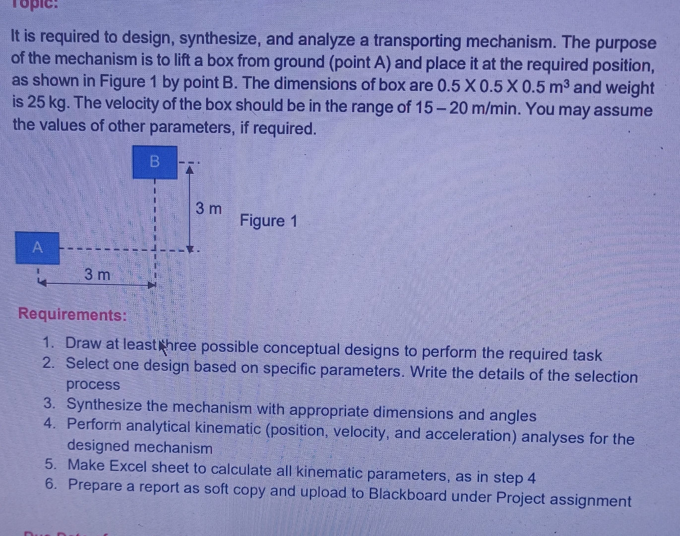 It is required to design, synthesize, and analyze