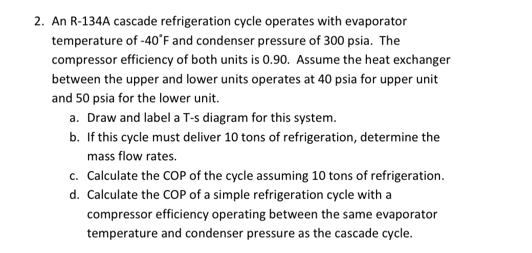 An R - 1 3 4 A cascade refrigeration cycle