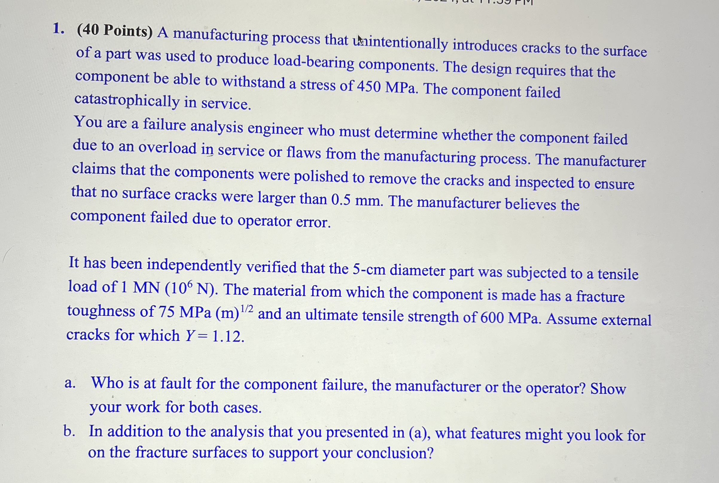 ( 4 0 Points ) A manufacturing process that
