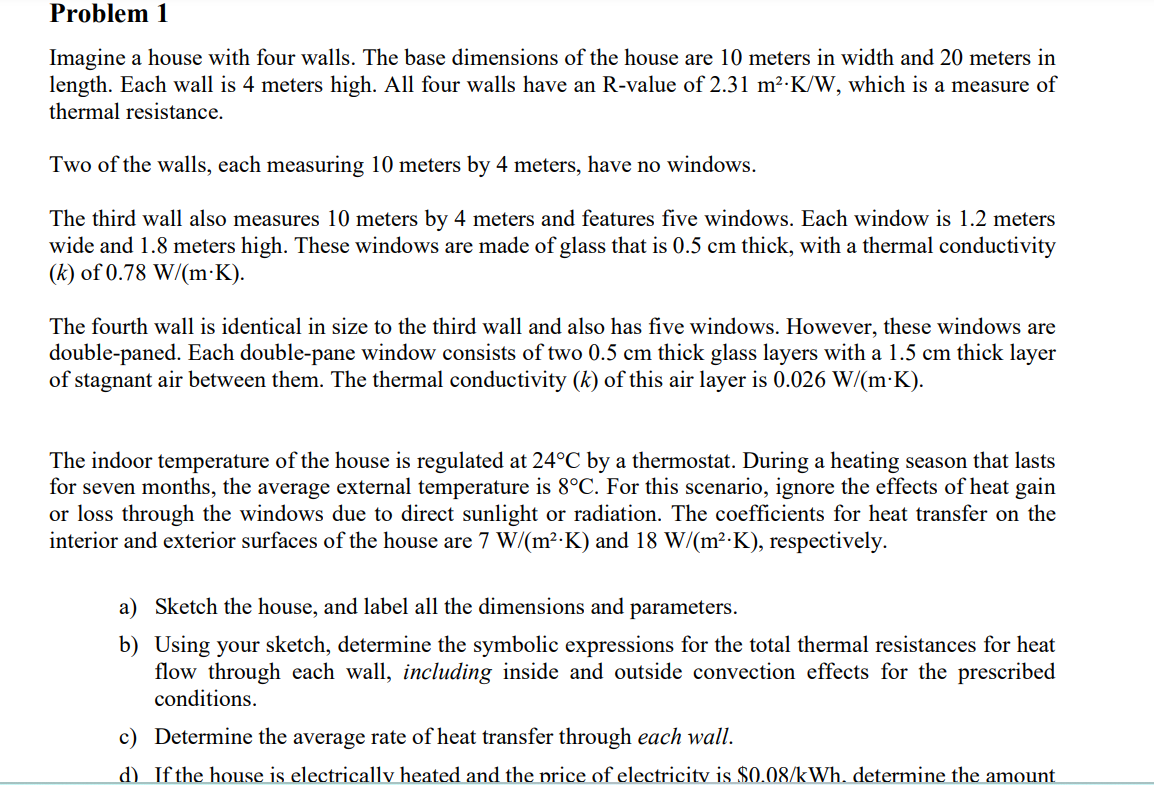 Problem 1 Imagine a house with four walls. The