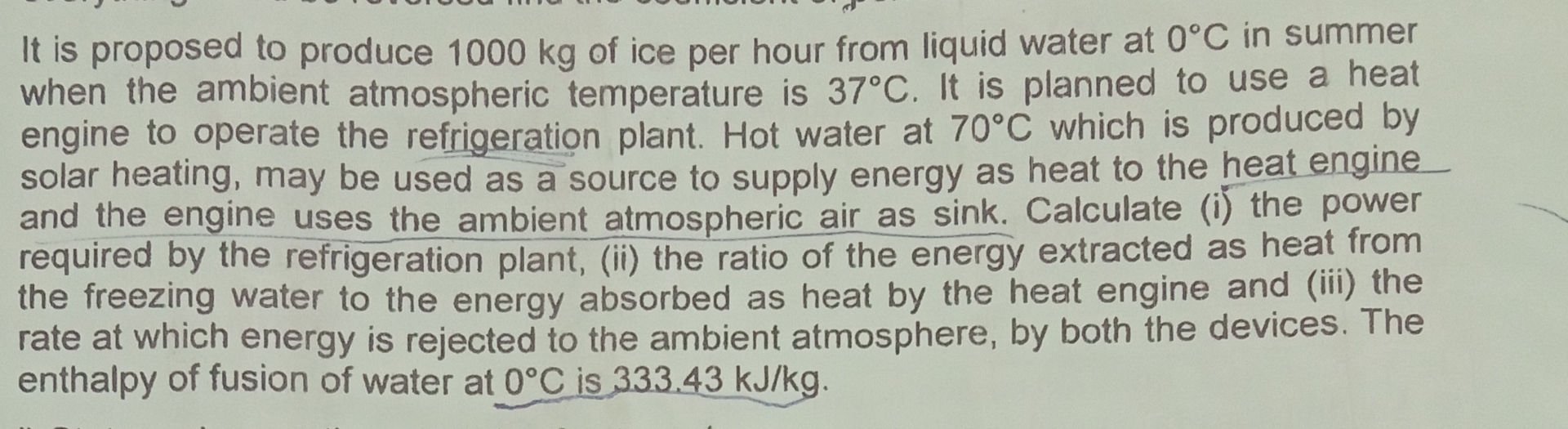 It is proposed to produce 1 0 0 0 kg of ice per
