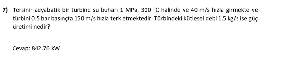 Tersinir adyabatik bir t rbine su buhar 1 MPa, 3