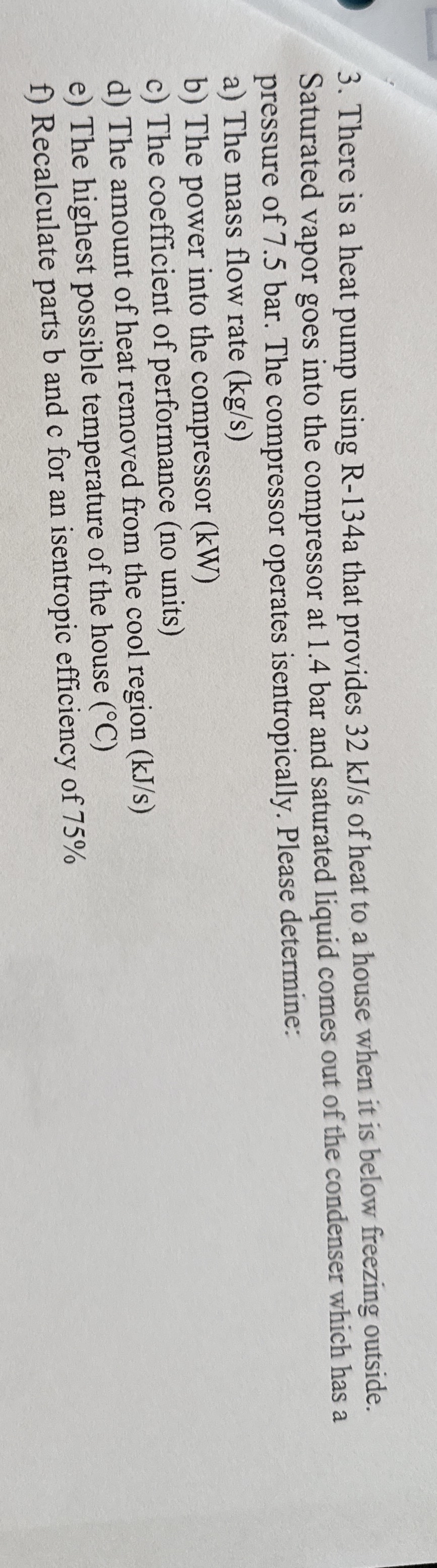 There is a heat pump using R - 1 3 4 a that