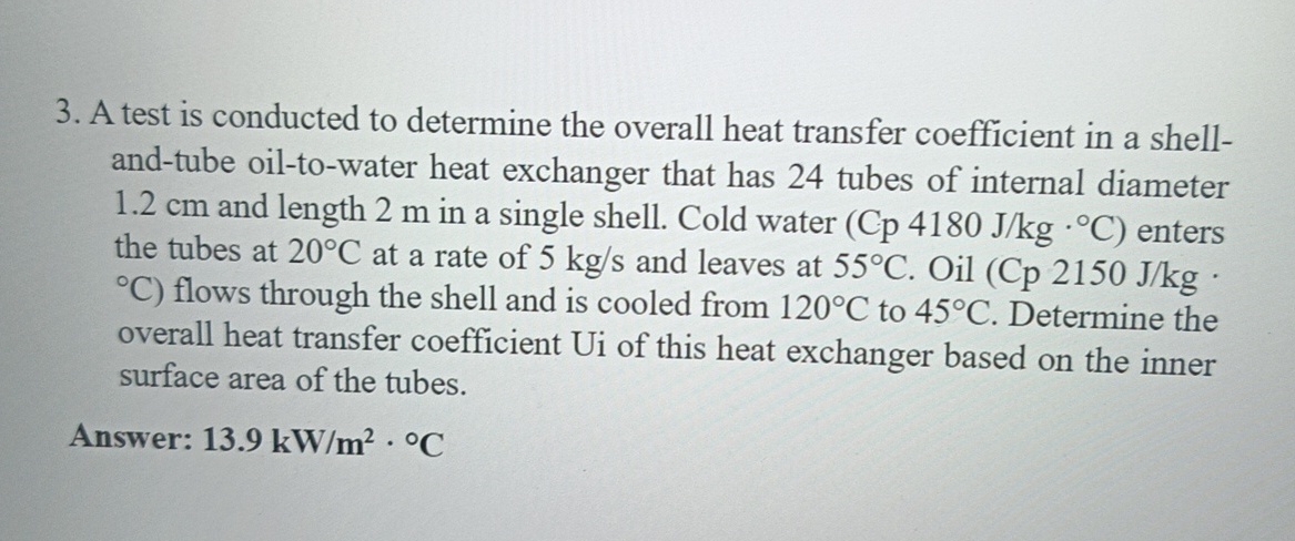 A test is conducted to determine the overall heat