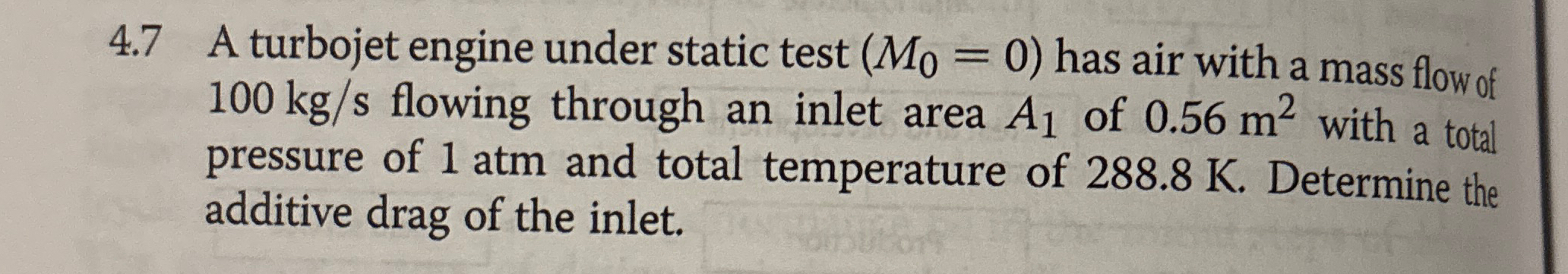 4 . 7 A turbojet engine under static test ) = ( 0