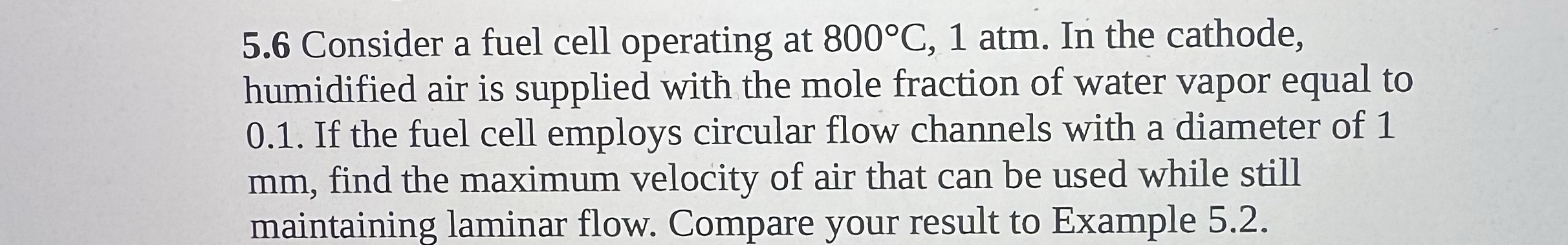 5 . 6 Consider a fuel cell operating at 8 0 0 C ,