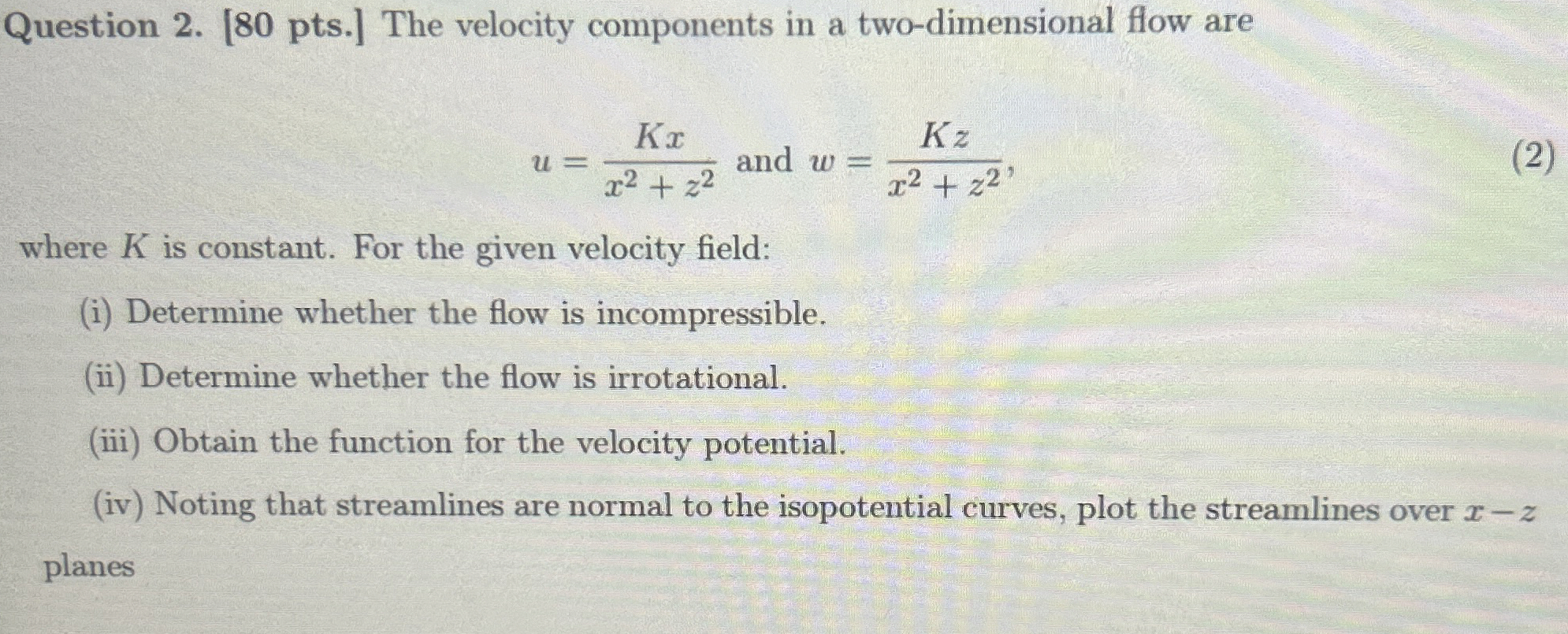 Question 2 . [ 8 0 pts . ] The velocity