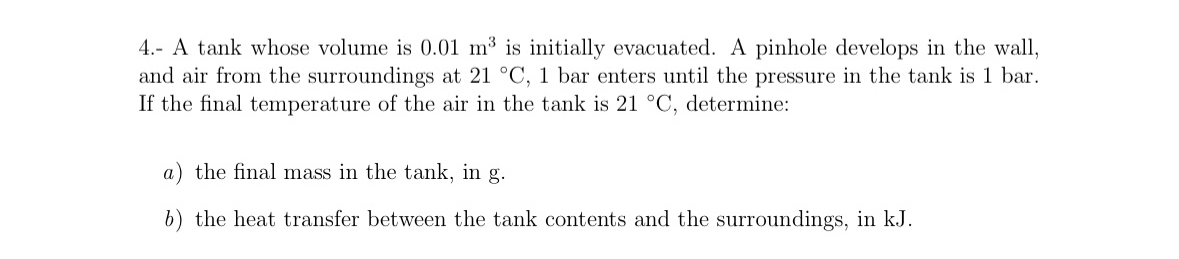 4 . - A tank whose volume is 0 . 0 1 m 3 is