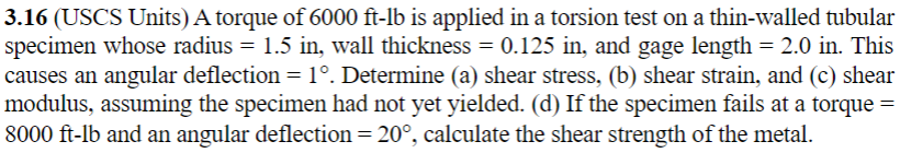 3 . 1 6 ( USCS Units ) A torque of 6 0 0 0 f t -