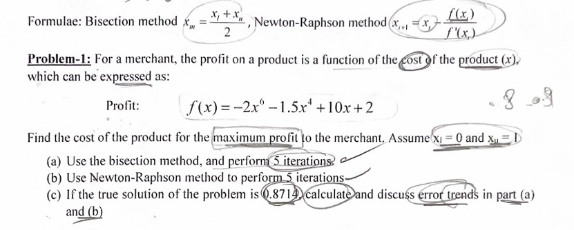 Formulae: Bisection method x m = x i + x n 2 ,