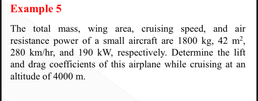 Example 5 The total mass, wing area, cruising