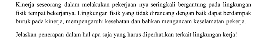 Jelaskan pertanyaan berikut dengan rinci dan