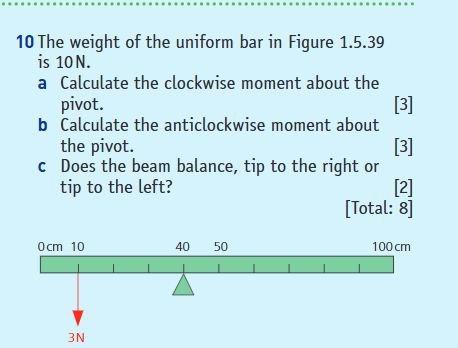1 0 The weight of the uniform bar in Figure 1 . 5