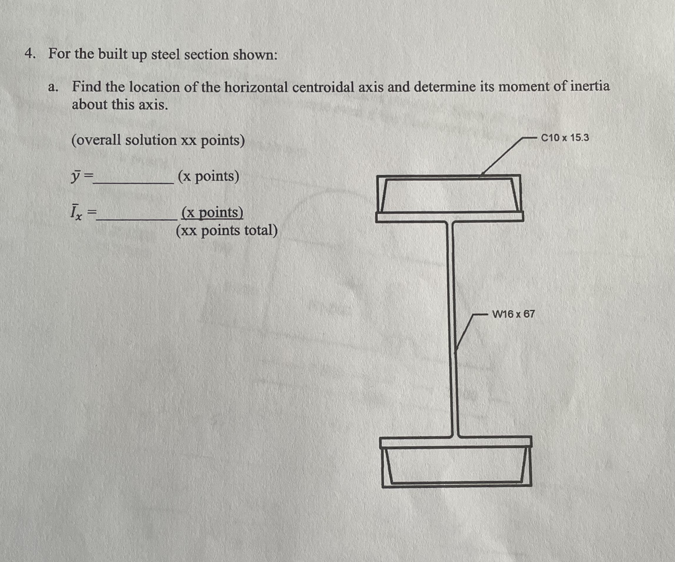 For the built up steel section shown: a . Find