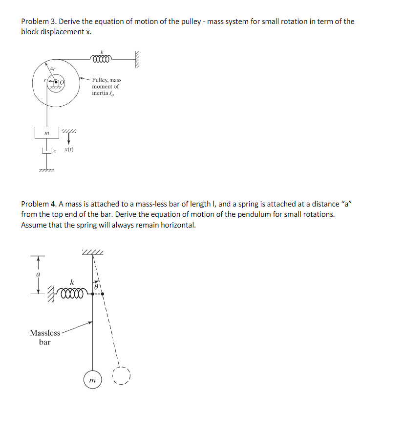 Problem 3 . Derive the equation of motion of the